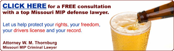 MO MIP Defense Attorney - Criminal Lawyer